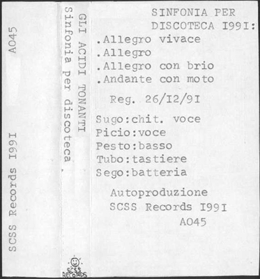 a045 gli acidi tonanti: sinfonia per discoteca 1991 a045 gli acidi tonanti: sinfonia per discoteca 1991